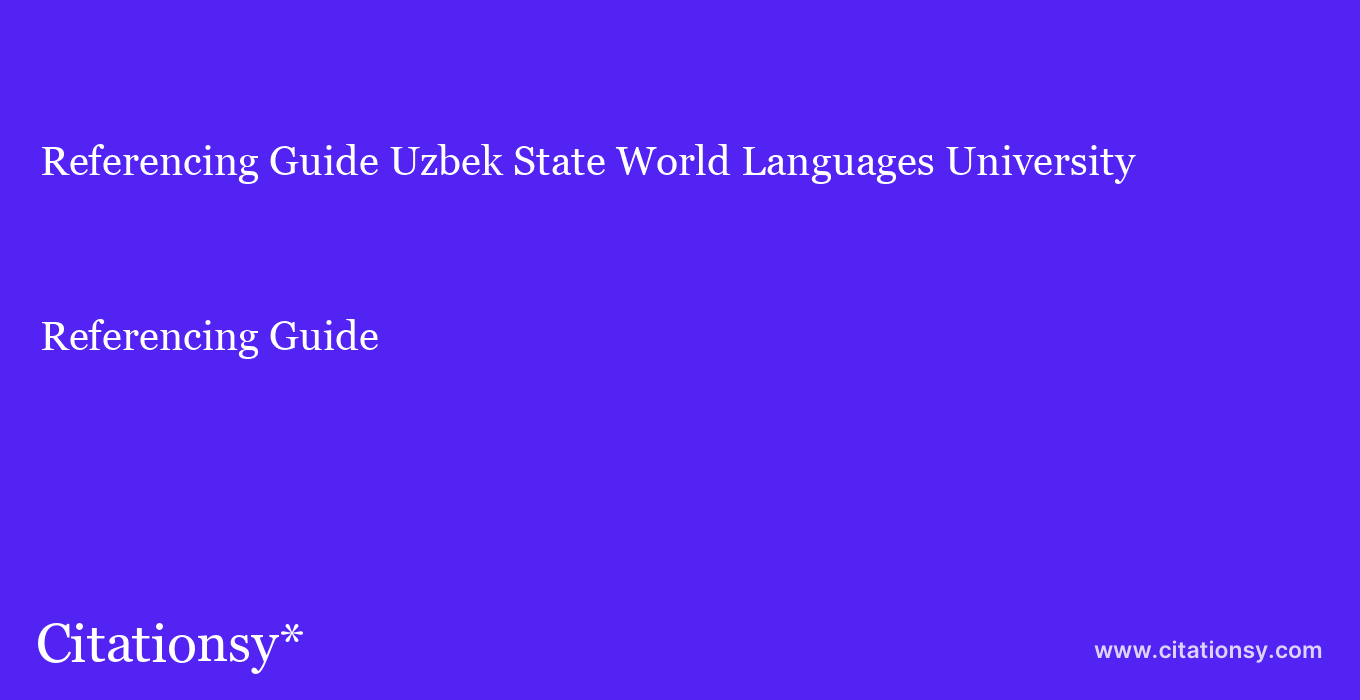 Referencing Guide: Uzbek State World Languages University
